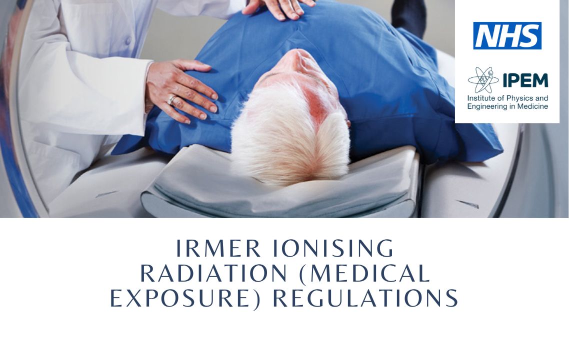 IRMER Ionising Radiation (Medical Exposure) Regulations Course