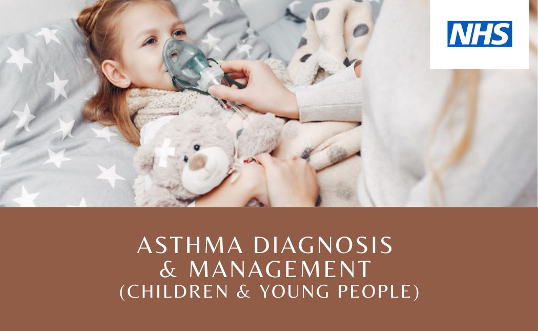 Asthma Diagnosis & Management (Children and Young People)