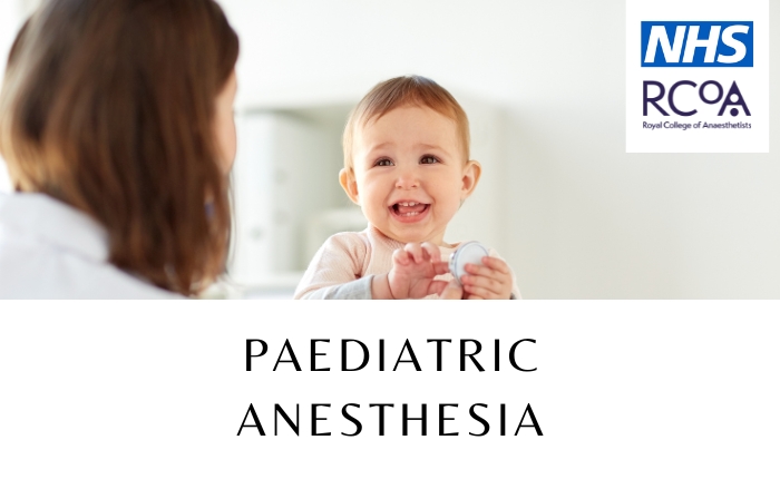 Paediatric Anaesthesia by RCOA